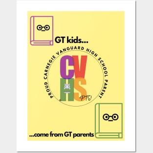 FRONT-FACING DESIGN, CVHS PTO GT KIDS COME FROM GT PARENTS CVHS Posters and Art